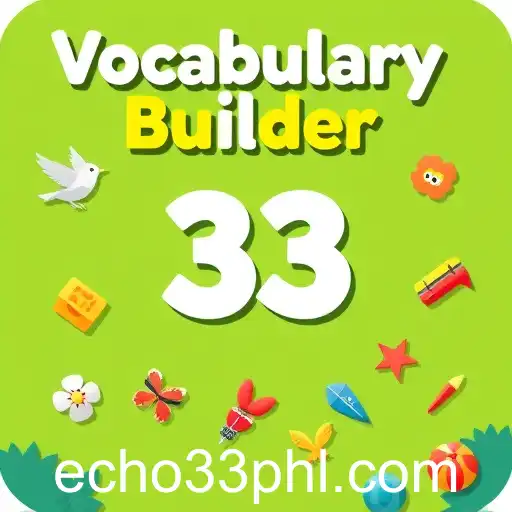 Unlocking Linguistic Potential: Exploring 'Vocabulary Boosters' with Echo33